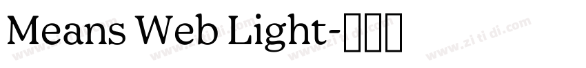 Means Web Light字体转换 Means Web Light字体转换